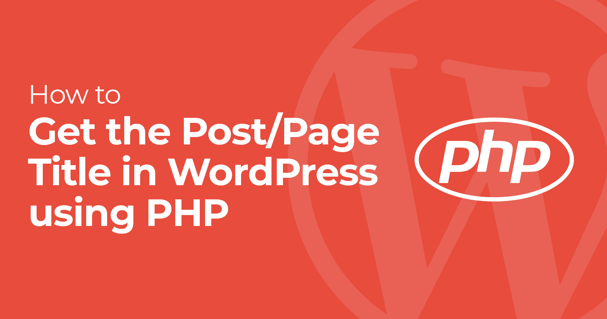 Get The Post Page Title In WordPress Using PHP