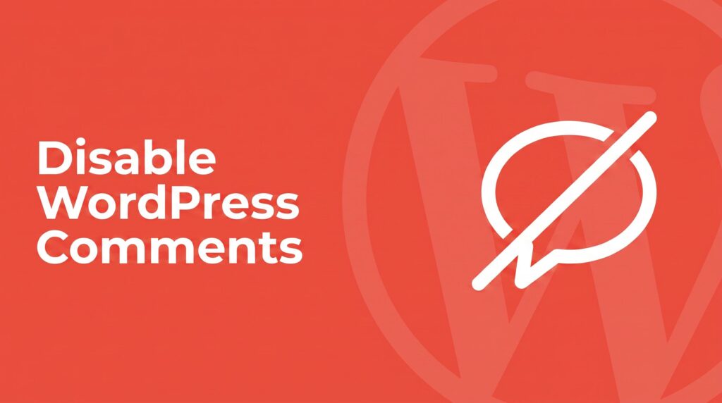 Disable WordPress comments — coral header graphic with a white line-art slashed-through speech bubble icon over the WordPress logo watermark, signifying comments turned off.