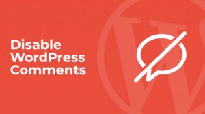 Disable WordPress comments — coral header graphic with a white line-art slashed-through speech bubble icon over the WordPress logo watermark, signifying comments turned off.