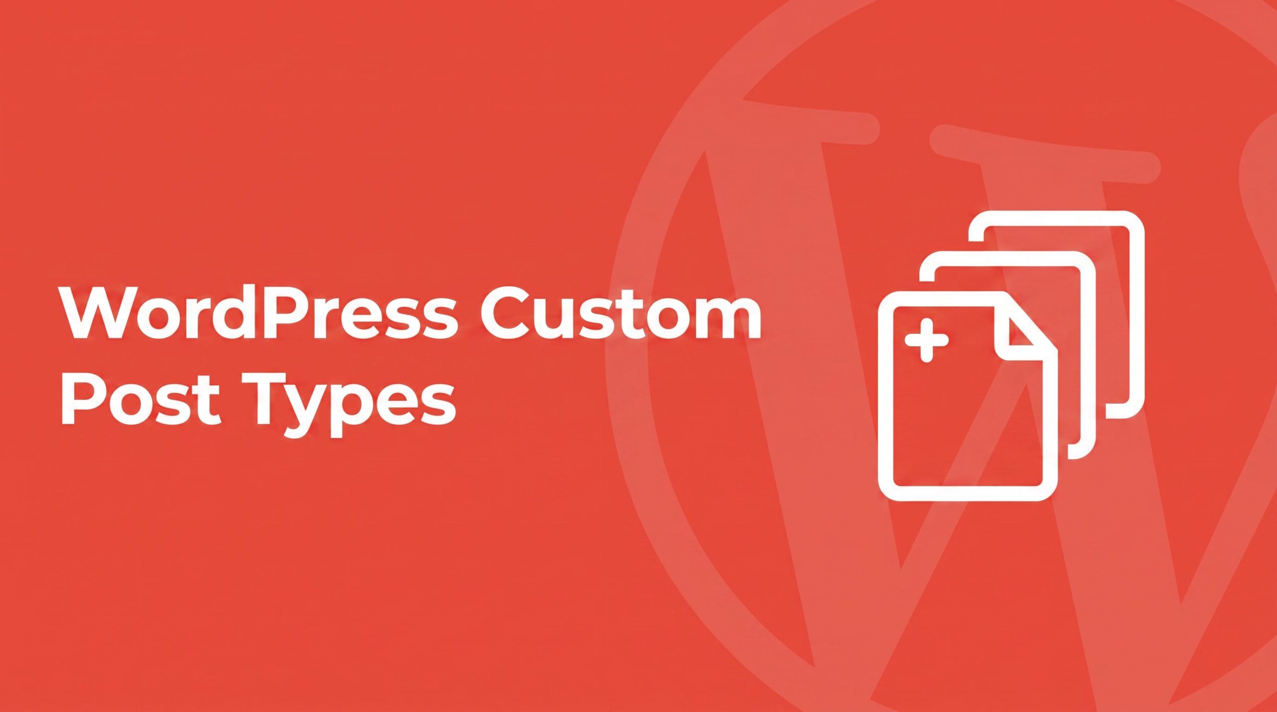 WordPress Custom Post Types: A Practical Guide (with Code)