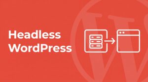 Coral red SmartWP brand graphic with bold white headline reading Headless WordPress, with a line-art icon showing a CMS database box and a browser window connected by an arrow representing the API data flow