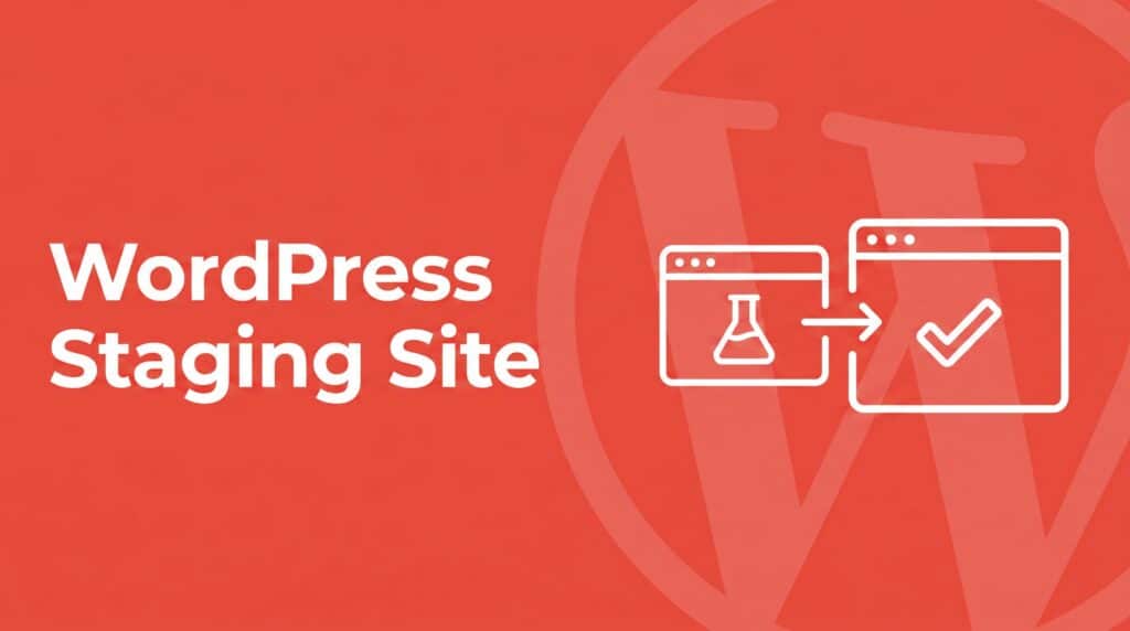 Coral red SmartWP brand graphic with bold white headline reading WordPress Staging Site, with a line-art icon of two browser windows (one with a flask staging indicator, one with a checkmark for production) connected by an arrow