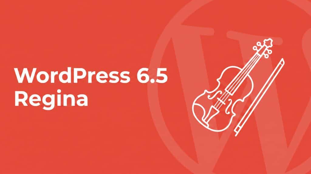 Coral red SmartWP brand graphic with bold white headline reading WordPress 6.5 Regina, with a white line-art violin icon honoring the codename