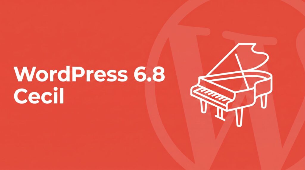 Coral red SmartWP brand graphic with bold white headline reading WordPress 6.8 Cecil, with a white line-art grand piano icon honoring the codename