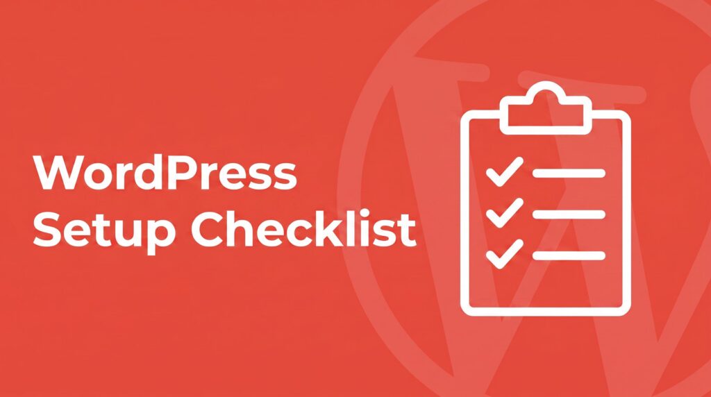 WordPress setup checklist featured image