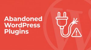 Abandoned WordPress plugins featured image