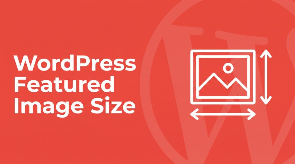 WordPress featured image size featured image