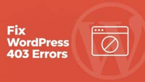 Fix WordPress 403 errors: a browser window with a blocked symbol